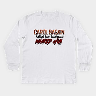 Carol Baskin Tiktok song Kids Long Sleeve T-Shirt